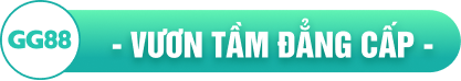 GG88 - Vươn Tầm Đẳng Cấp